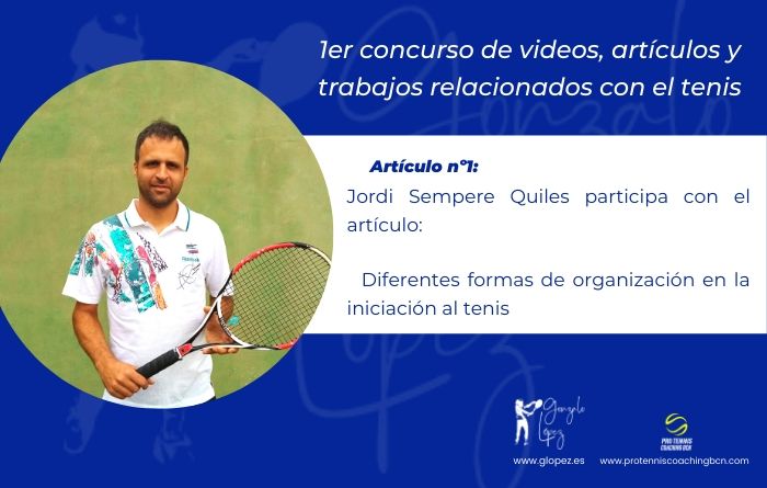 Jordi Sempere: Diferentes formas de organización en la iniciación al tenis