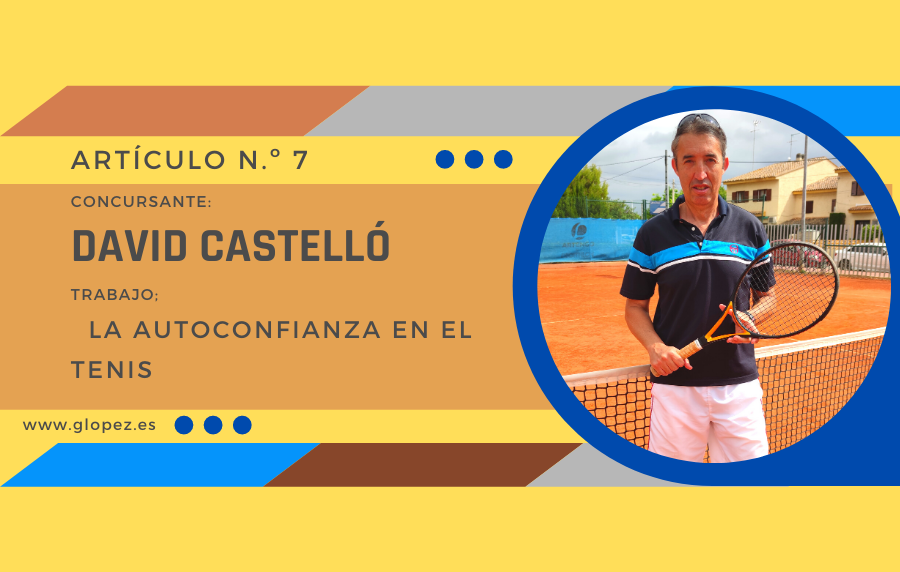 David Castelló: La autoconfianza en el tenis.